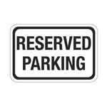 Reserved Parking Sign 12" x 18"